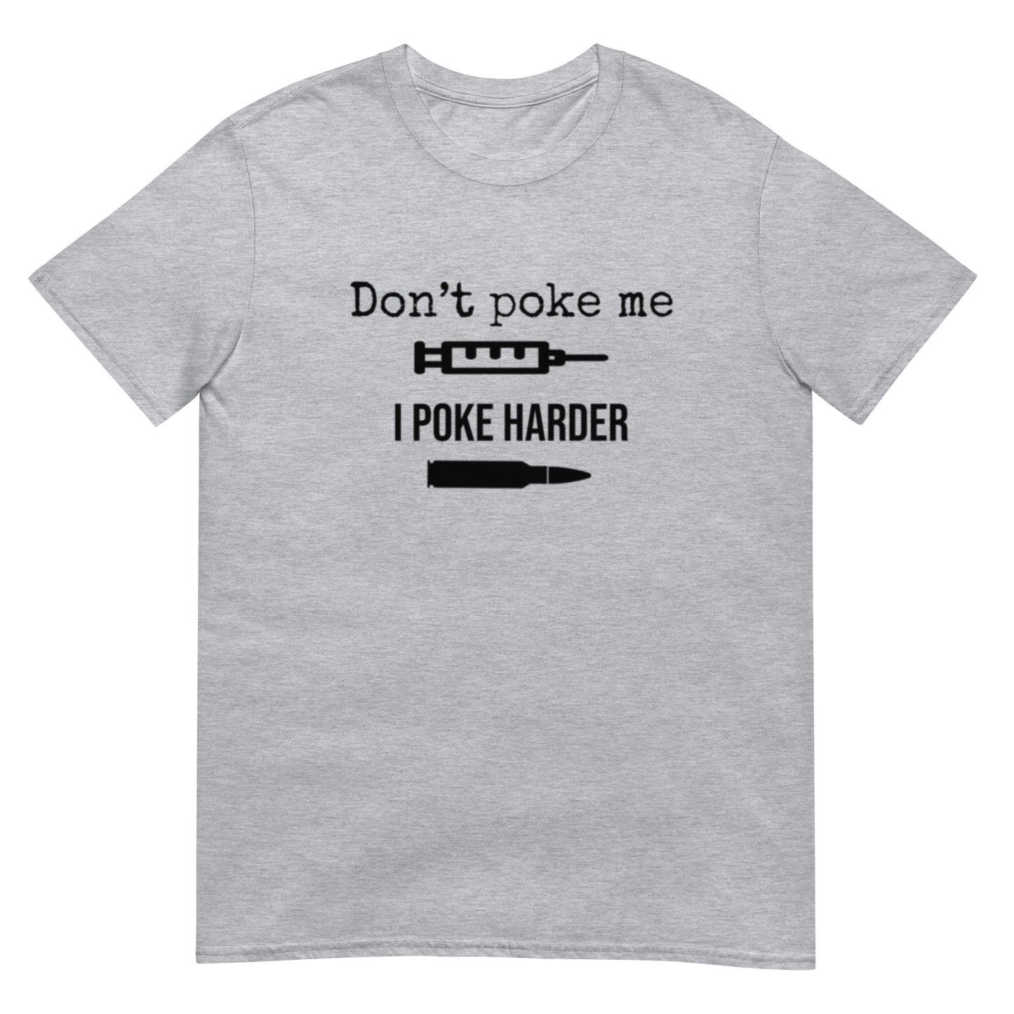 I Poke Harder t-shirt