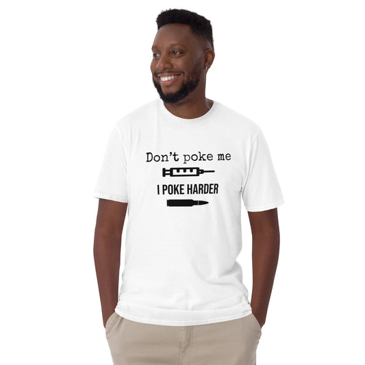 I Poke Harder t-shirt